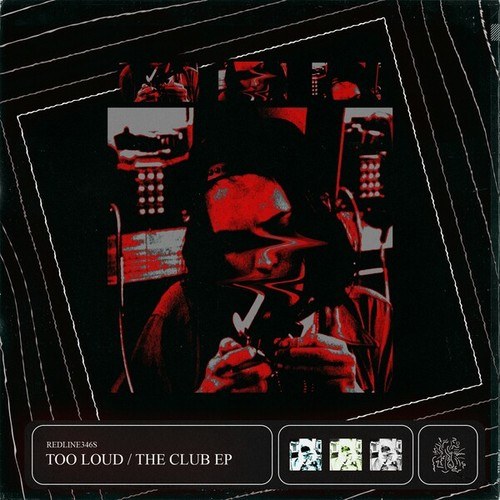 Redline346S-Too Loud / The Club