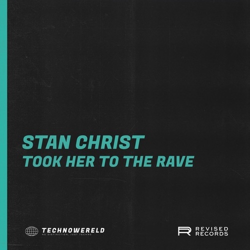 Stan Christ-Took Her To The Rave