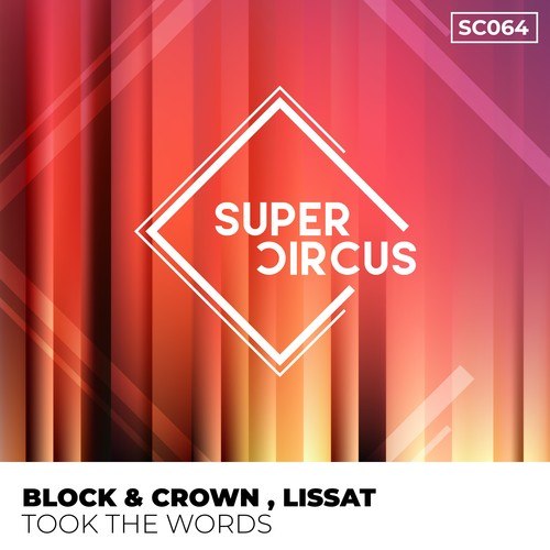 Lissat, Block & Crown-Took the Words