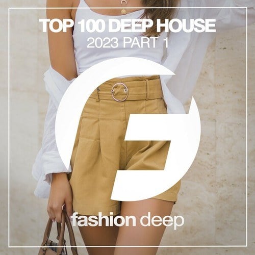 Various Artists-Top 100 Deep House 2023, Pt. 1