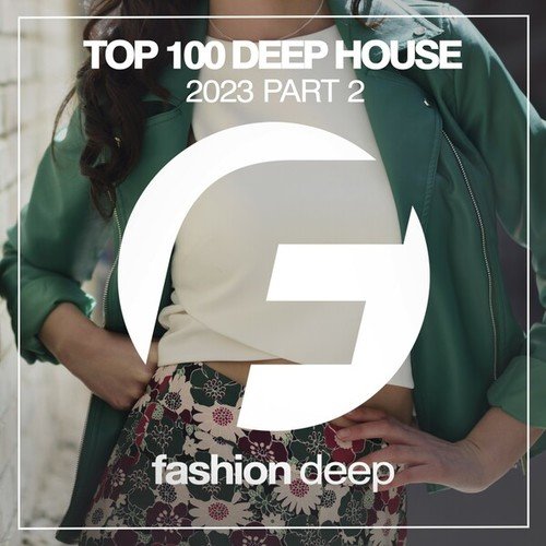Various Artists-Top 100 Deep House 2023, Pt. 2