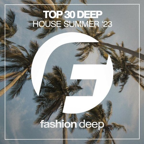 Various Artists-Top 30 Deep House Summer 2023