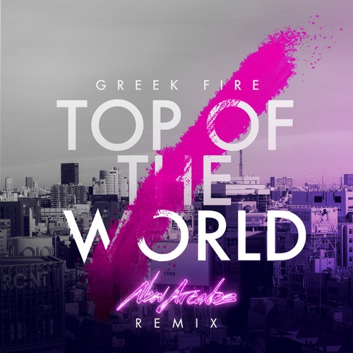 Greek Fire, New Arcades-Top of the World
