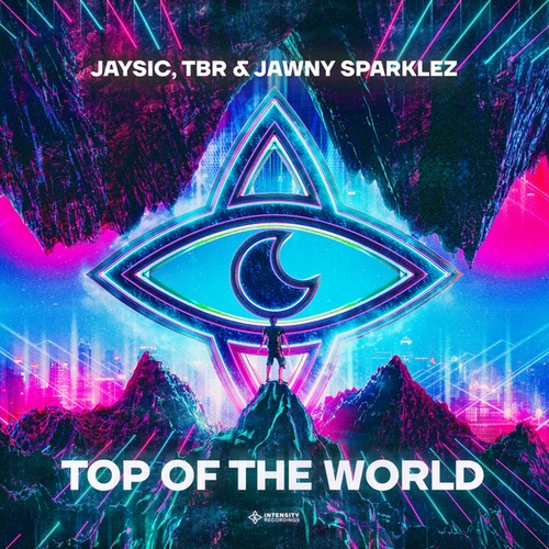 JaySic, TBR, Jawny Sparklez-Top Of The World