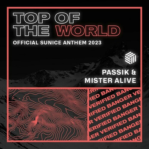 PASSIK, Mister Alive-Top Of The World (SunIce Anthem)