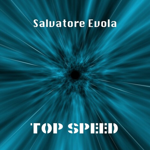 Salvatore Evola-Top Speed