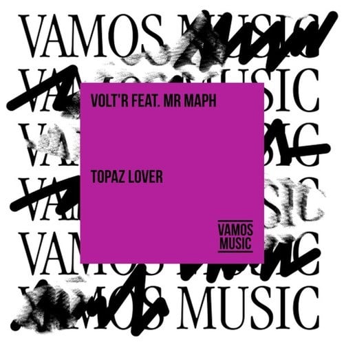 Volt'R, Mr Maph-Topaz Lover