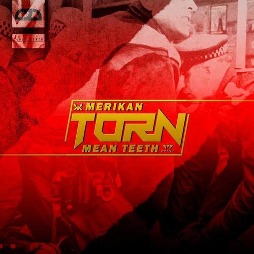 Merikan-Torn (Mean Teeth Remix)