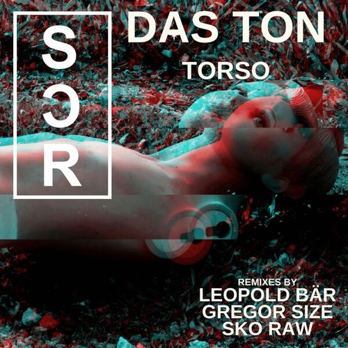 Das Ton, Sko Raw, Leopold Bär, Gregor Size-Torso