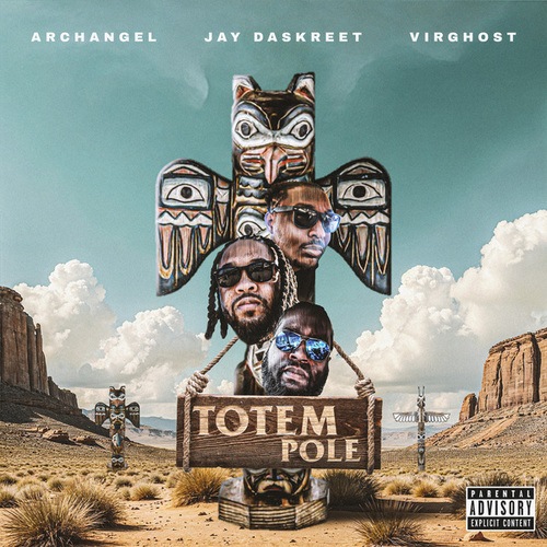 ArchAngel, Virghost, Jay Daskreet-TOTEM POLE