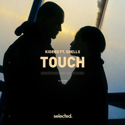 SHELLS, Kideko-Touch