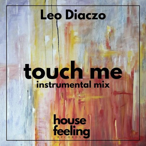 Leo Diaczo-Touch Me (Instrumental)
