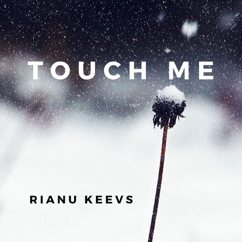 Rianu Keevs-Touch Me