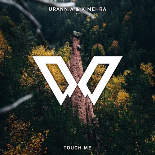 URANNIA, Kimehra-Touch Me