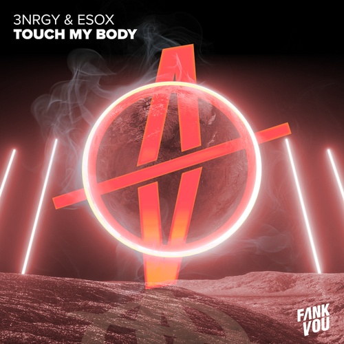 3NRGY, Esox-Touch My Body