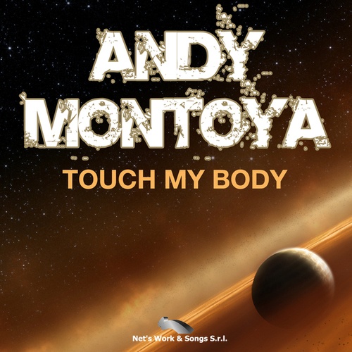 Andy Montoya-Touch My Body