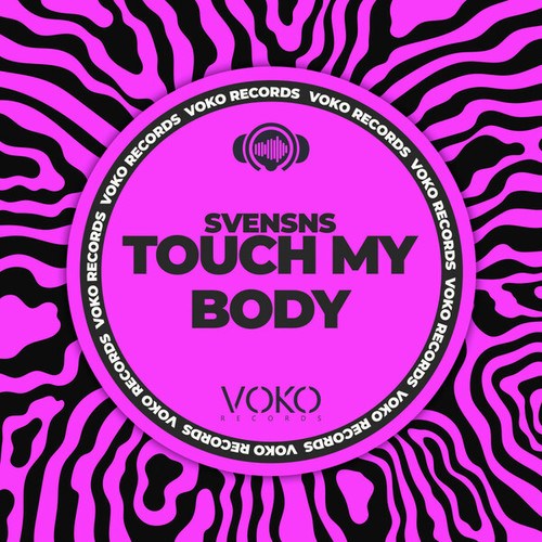 Dj SvenSNs-Touch My Body