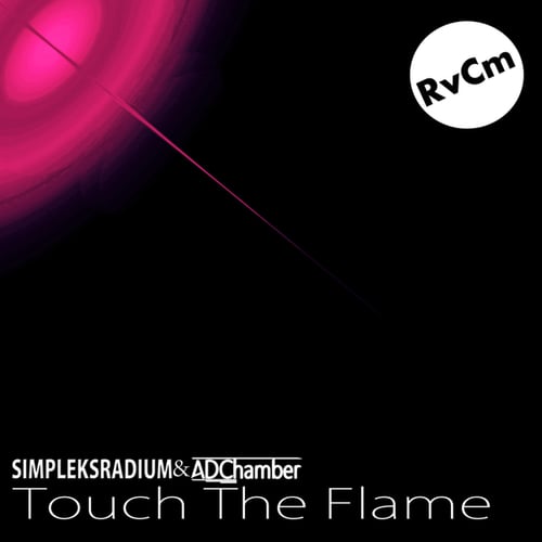 Simpleksradium, ADChamber-Touch The Flame