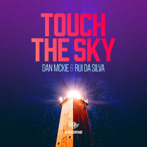 Dan McKie, Rui Da Silva, Josh Love, Max Porcelli, Trevor O'Neil-Touch the Sky