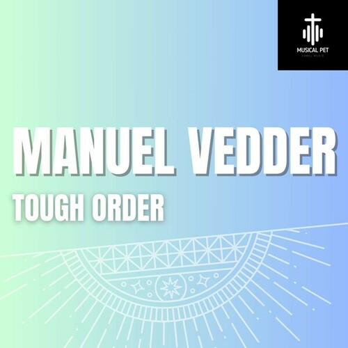 MANUEL VEDDER-Tough Order