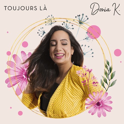 Donia K-Toujours là