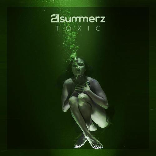 21Summerz-Toxic