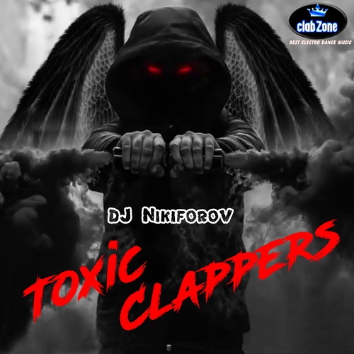 DJ NikiforoV-Toxic Clappers