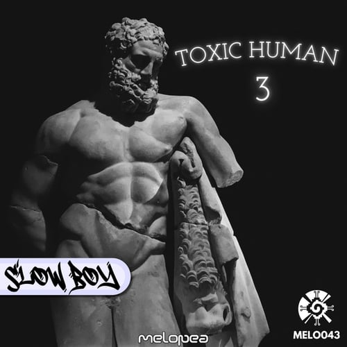 Slow Boy-Toxic Human 3
