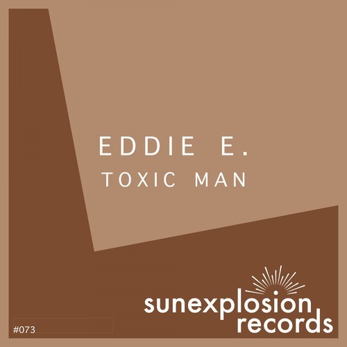 Eddie E.-Toxic Man