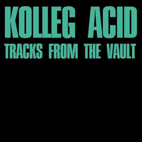 Kolleg Acid-Tracks from the Vault