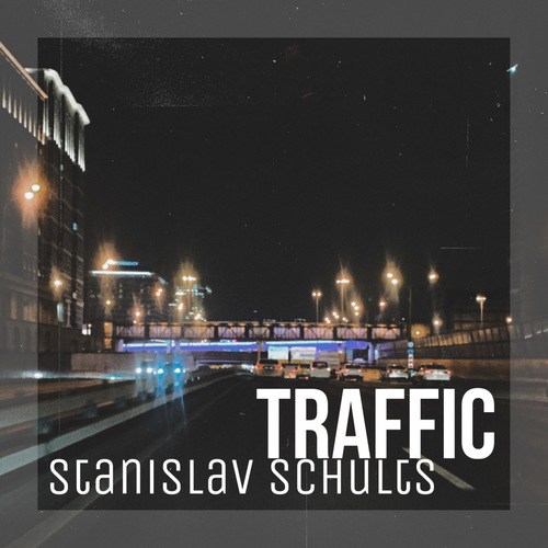 Stanislav Schults-Traffic