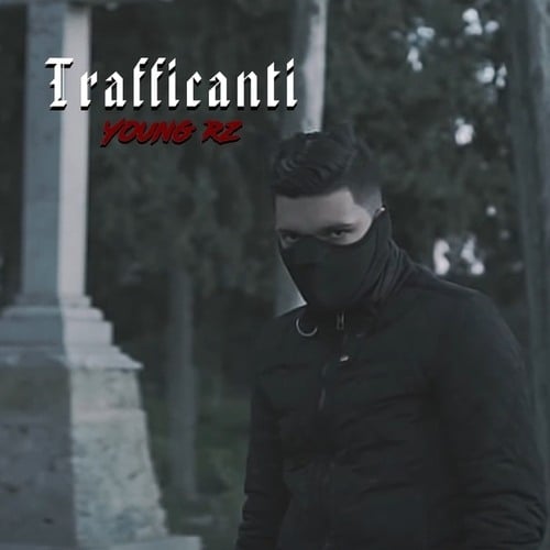 Young Rz-Trafficanti