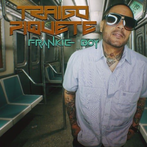 Frankie Boy-Traigo Piquete