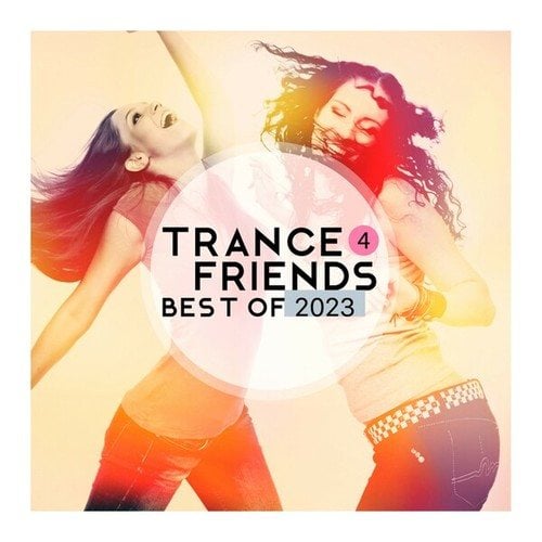 Various Artists-Trance 4 Friends Best of 2023
