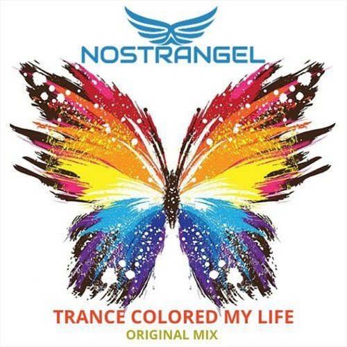 Nostrangel-Trance Colored My Life (Original Mix)
