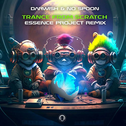 Darwish & NO SPOON, Essence Project-Trance from Scratch