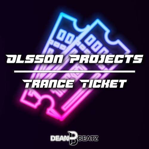Olsson Projects, Dj Dean-Trance Ticket