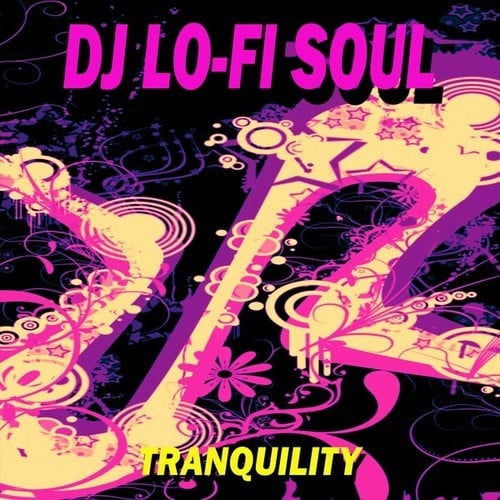 DJ Lo-Fi Soul-Tranquility
