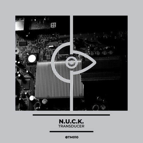 N.U.C.K.-Transducer (Original Mix)