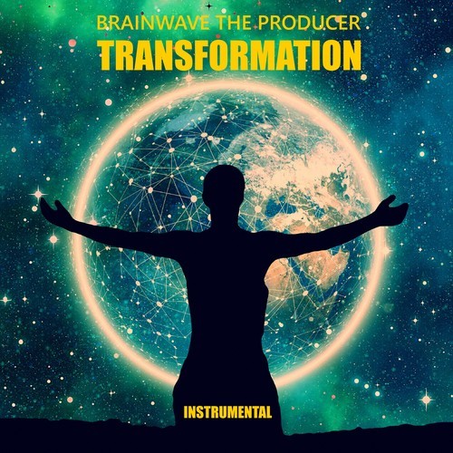 Brainwave The Producer-Transformation (Instrumental)