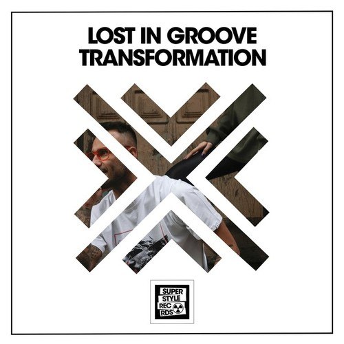 Lost In Groove-Transformation