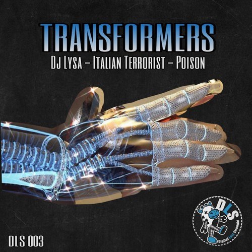 DJ Poison, DJ Lysa, Italian Terrorist-Transformers