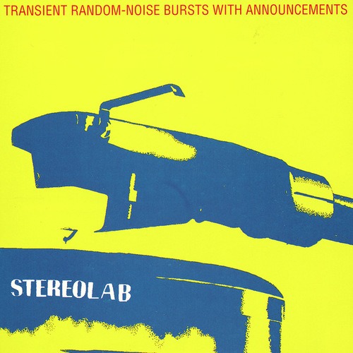 Stereolab-Transient Random-Noise Bursts With Announcements