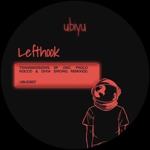 Lefthook, Dixia Sirong, Paolo Rocco-Transmissions EP