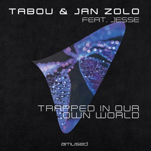Tabou, Jan Zolo, Jesse-Trapped in Our Own World
