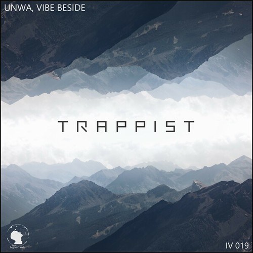 UNWA, VIBE BESIDE-Trappist