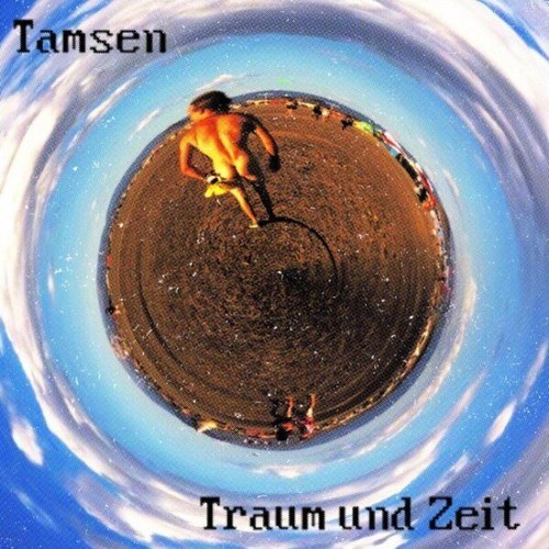 Tamsen-Traum & Zeit