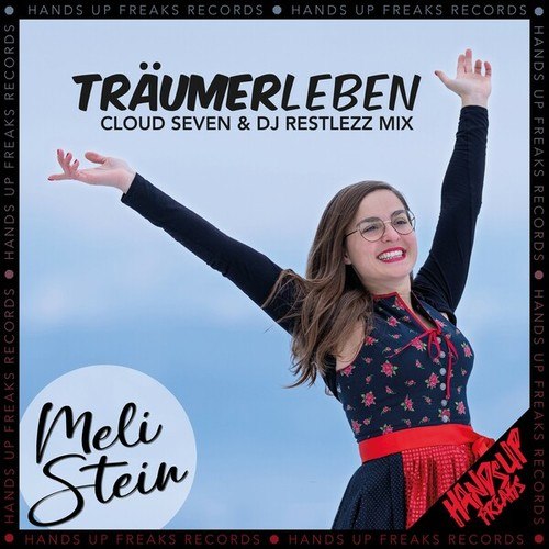 Meli Stein, Cloud Seven, DJ Restlezz-Träumerleben (Cloud Seven & DJ Restlezz Mix)