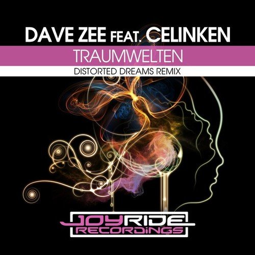 Dave Zee, Celinken, Distorted Dreams-Traumwelten (Distorted Dreams Remix)