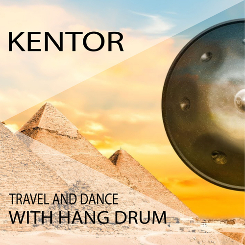Kentor-Travel and dance with hang drum